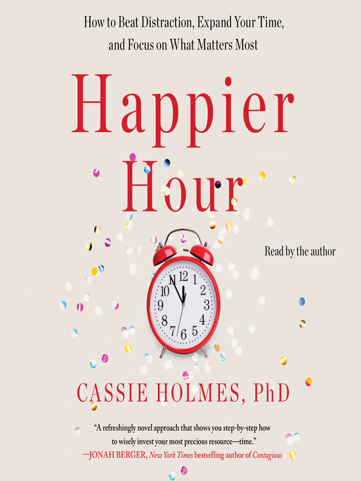 Title details for Happier Hour by Cassie Holmes - Available